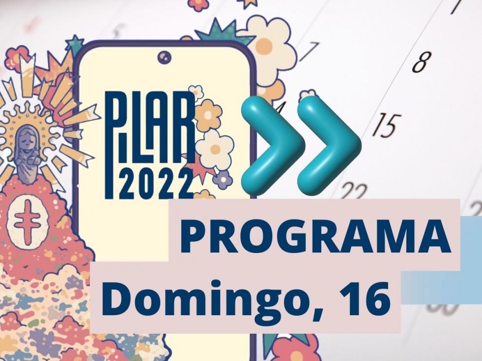 Programa del domingo 16 octubre de las Fiestas del Pilar en Zaragoza.