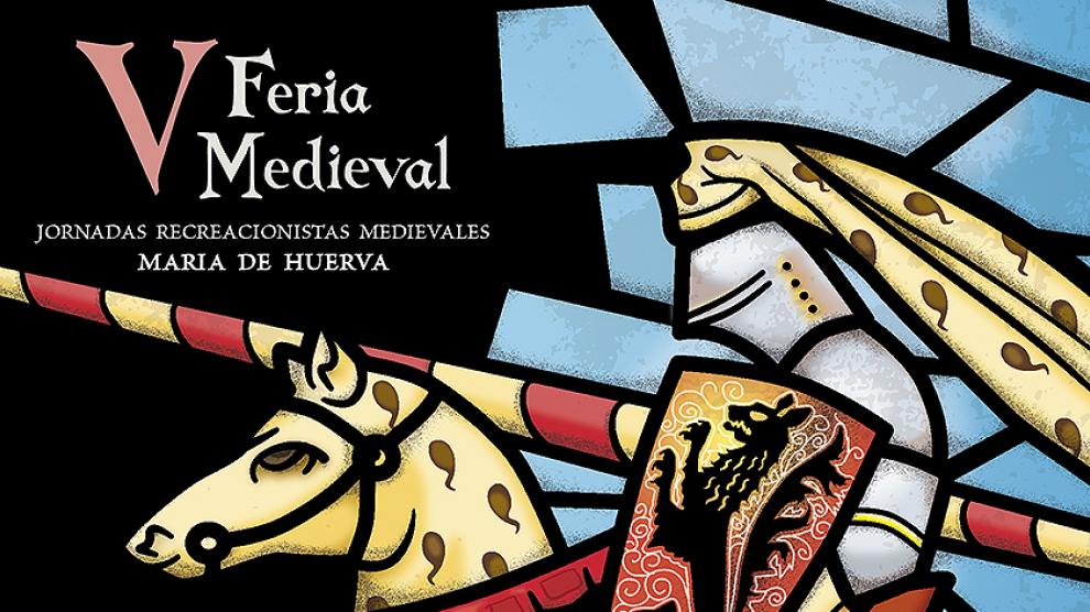Cartel de la V edición de las Jornadas Medievales de María de Huerva.