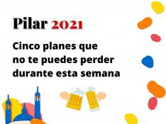 Cinco planes para el Pilar 2021