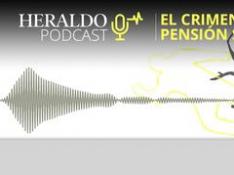 Podcast Heraldo | Crimen de la Pensión Santos de Zaragoza