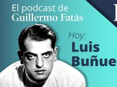 Podcast de Guillermo Fatás | Luis Buñuel