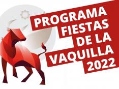 Programa de las Fiestas de la Vaquilla 2022