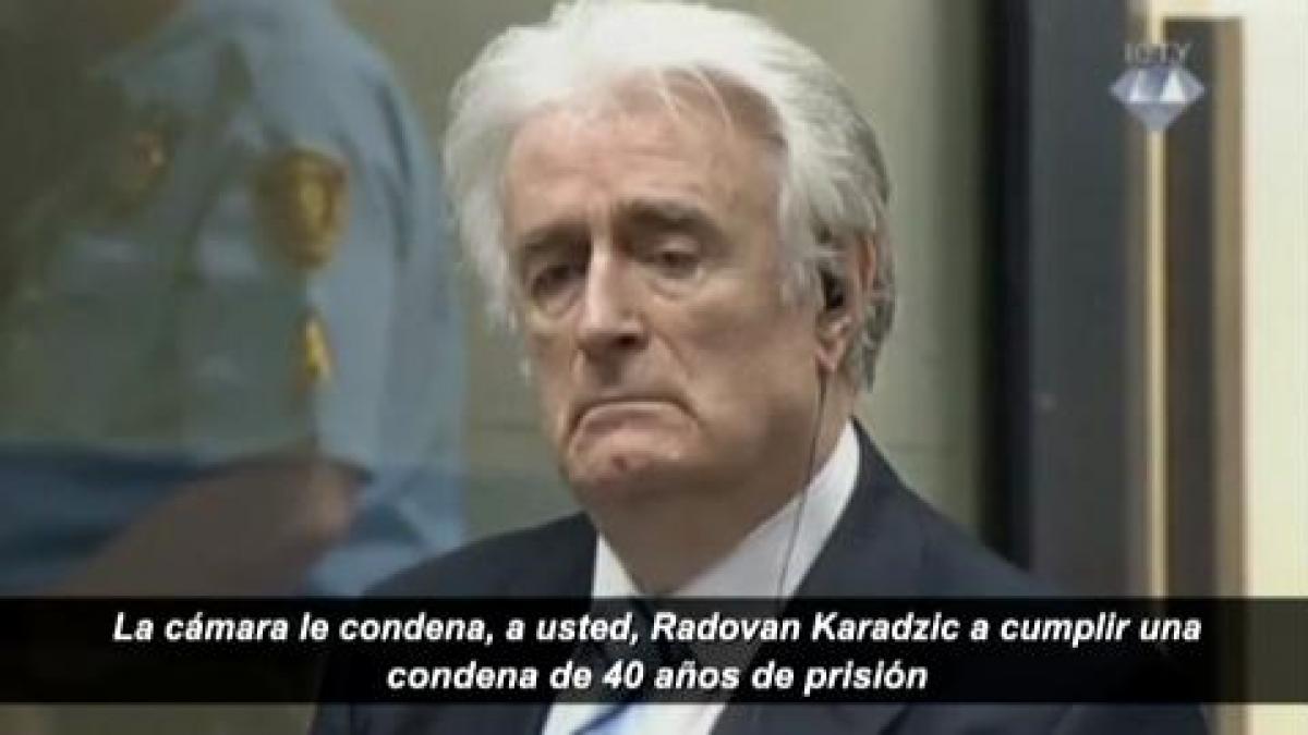 Radovan Karadzic Condenando A 40 Años De Prisión Por Crímenes Contra La Humanidad 0753